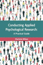 Conducting Applied Psychological Resear