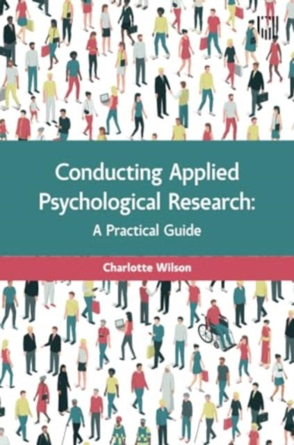 Conducting Applied Psychological Resear
