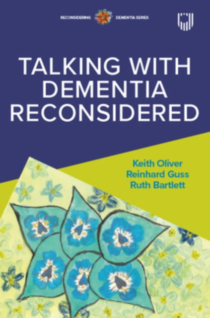 Conversations With Dementia Exploring