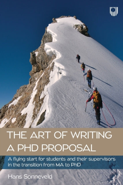 The Art Of Writing A Phd Proposal A Ha