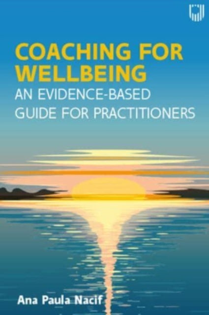 Coaching For Wellbeing An Evidence-bas