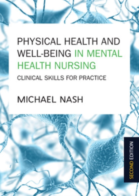 Physical Health & Wellbeing In Mental He By Nash, Michael