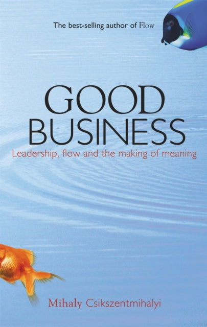 Good Business Leadership Flow And