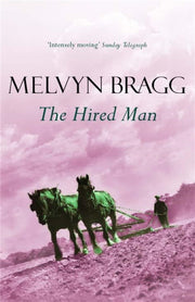 Hired Man By Bragg, Melvyn