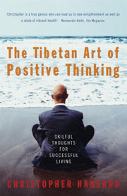 Tibetan Art Of Positive Thinking By Hansard, Christopher