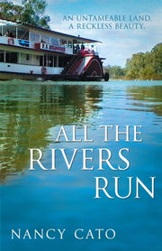 All The Rivers Run By Cato, Nancy