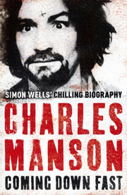 Charles Manson Coming Down Fast