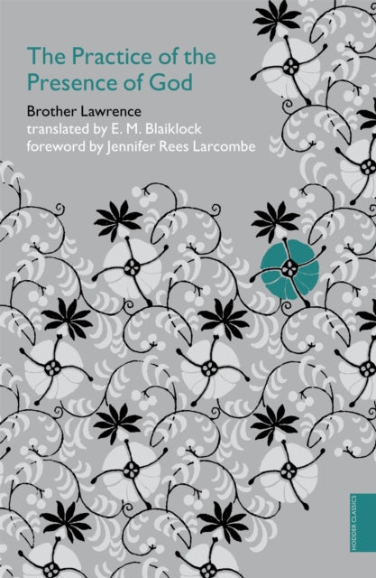 Practice Of The Presence Of God By Brother Lawrence