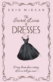 Secret Lives Of Dresses By Mckean, Erin