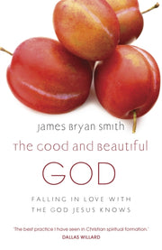 Good & Beautiful God
