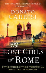 Lost Girls Of Rome By Carrisi, Donato