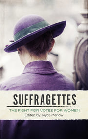 Suffragettes:fight For Votes For Women