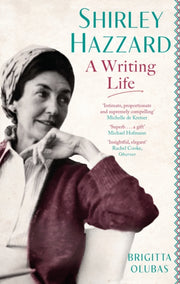 Shirley Hazzard A Writing Life