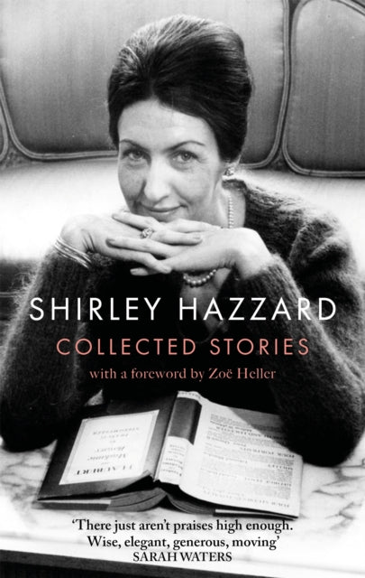 Collected Stories Of Shirley Hazzard