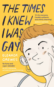 Times I Knew I Was Gay By Crewes, Eleanor