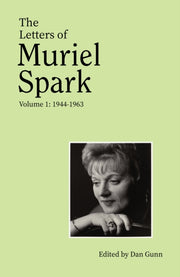 Letters Of Muriel Spark Volume 1 By Spark, Muriel