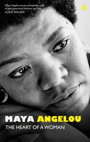 Heart Of A Woman By Angelou, Maya