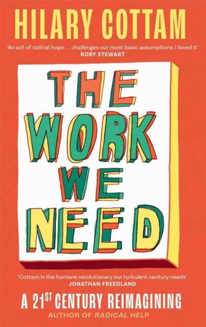 Work We Need By Cottam, Hilary
