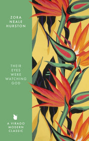 Their Eyes Were Watching God By Hurston, Zora Neale
