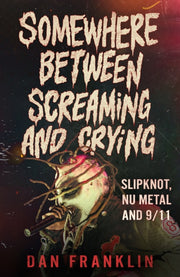 Somewhere Between Screaming & Crying By Franklin, Dan