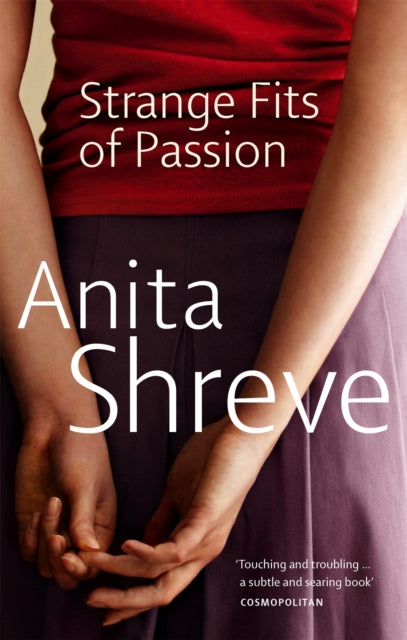 Strange Fits Of Passion By Shreve, Anita