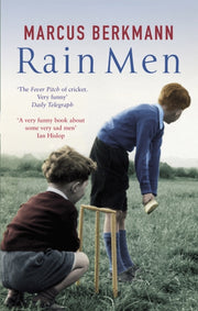 Rain Men The Madness Of Cricket By Berkmann, Marcus