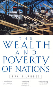 Wealth & Poverty Of Nations By Landes, David
