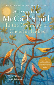 In The Company Of Cheerful Ladies By Mccall-smith, Alexan