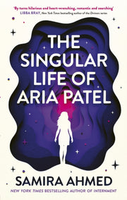 Singular Life Of Aria Patel By Ahmed, Samira