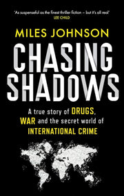 Chasing Shadows
