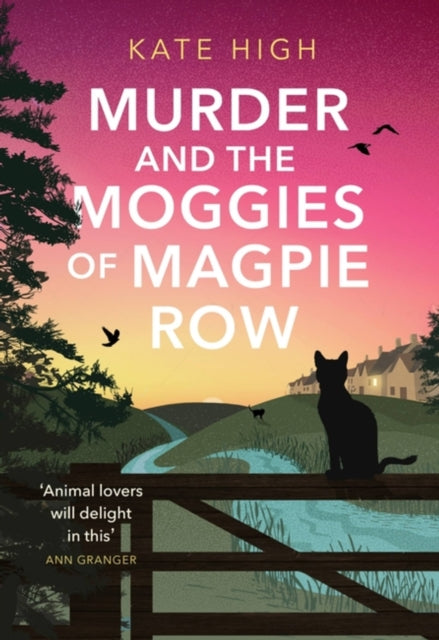 Murder & The Moggies Of Magpie Row By High, Kate