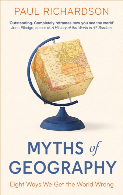 Myths Of Geography By Richardson, Paul
