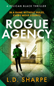 Rogue Agency By Sharpe, L.d