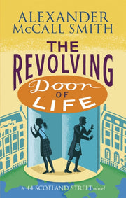 Revolving Door Of Life By Mccall-smith, Alexan