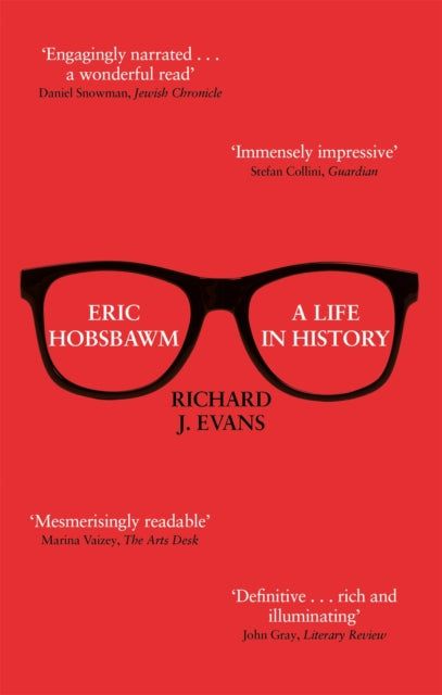 Eric Hobsbawm A Life In History