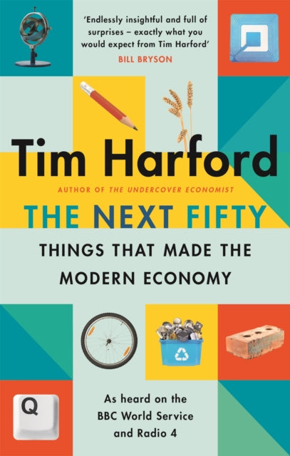 Next Fifty Things That Made/modern Econo