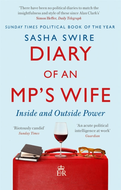 Diary Of An Mps Wife By Swire, Sasha