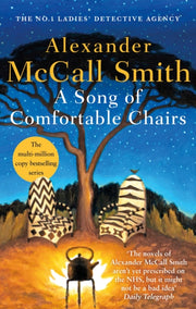 Song Of Comfortable Chairs By Mccall-smith, Alexan