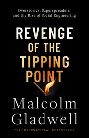 Revenge Of The Tipping Point By Gladwell, Malcolm