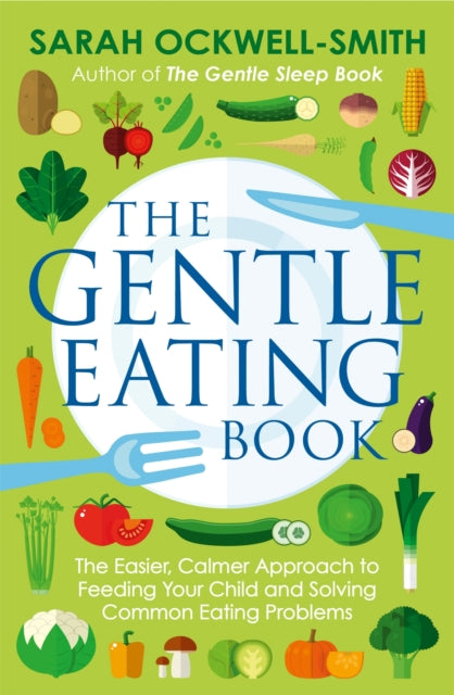 Gentle Eating Book By Ockwell-smith, Sarah
