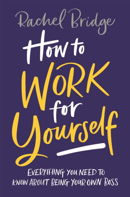 How To Work For Yourself