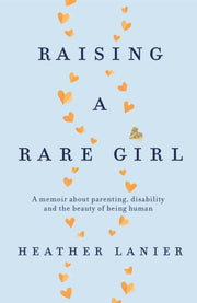 Raising A Rare Girl