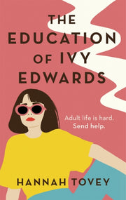 Education Of Ivy Edwards By Tovey, Hannah