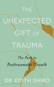 Unexpected Gift Of Trauma