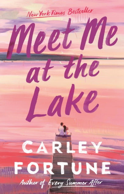 Meet Me At The Lake By Fortune, Carley