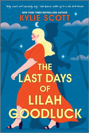 Last Days Of Lilah Goodluck By Scott, Kylie