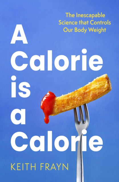 Calorie Is A Calorie