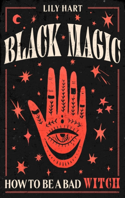 Black Magic How To Be A Bad Witch