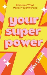 Your Superpower By Ghouri, Tasha