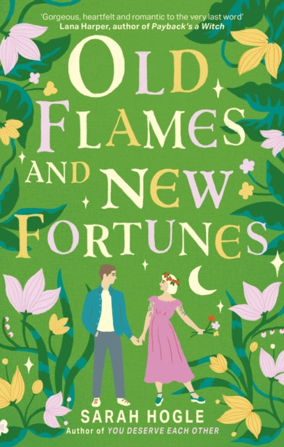 Old Flames And New Fortunes